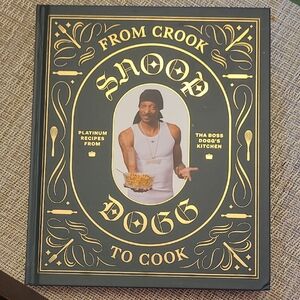 Snoop Dogg Cookbook - From Crook to Cook